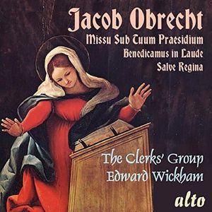 OBRECHT: Missa Sub Tuum Praesidium, 5 Motets