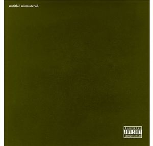 Untitled Unmastered. [Explicit Content]