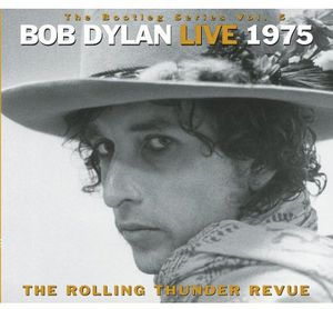 Bottleg Series, Vol. 5: Bob Dylan Live 1975 - The Rolling Thunder Revue