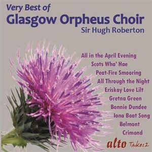 Very Best Of The Glasgow Orpheus Choir