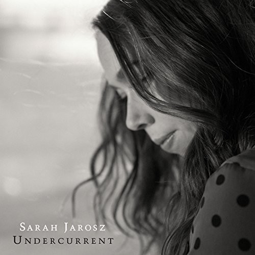 Sarah Jarosz - Undercurrent [Vinyl]