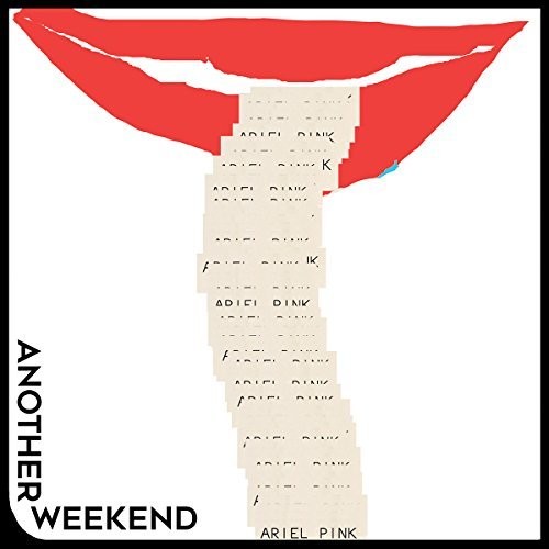 Ariel Pink - Another Weekend b/w Ode To The Goat (Thank You) [Vinyl Single]