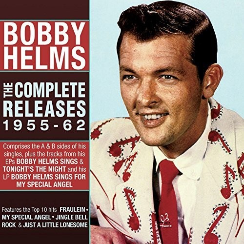 Bobby Helms - Bobby Helms - The Complete Releases 1955-62