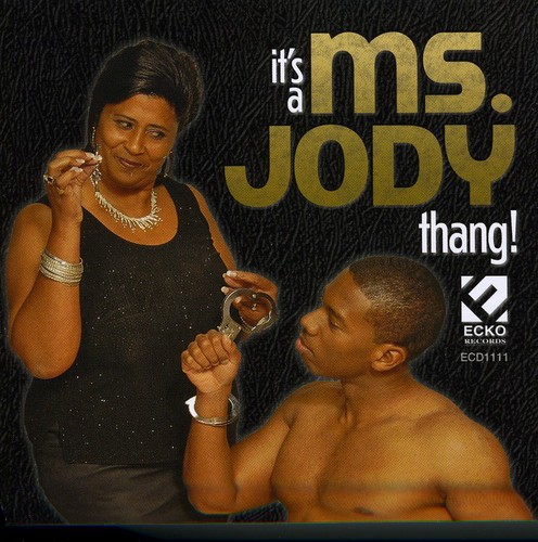 Ms. Jody - It's a Ms Jody Thang