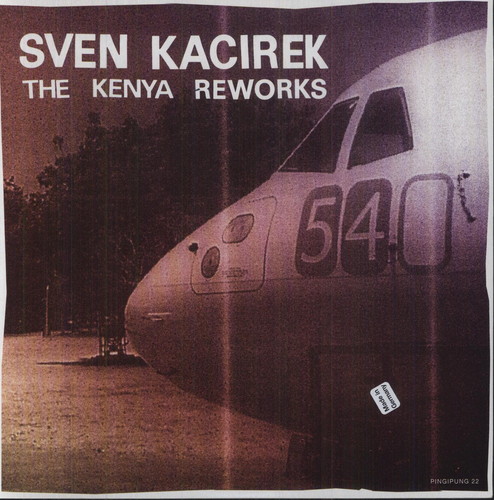Sven Kacirek - Kenya Reworks