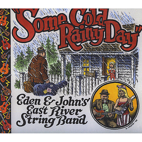 East River String Band - Some Cold Rainy Day