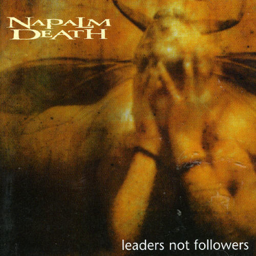 Napalm Death - Leaders Not Followers [Import]