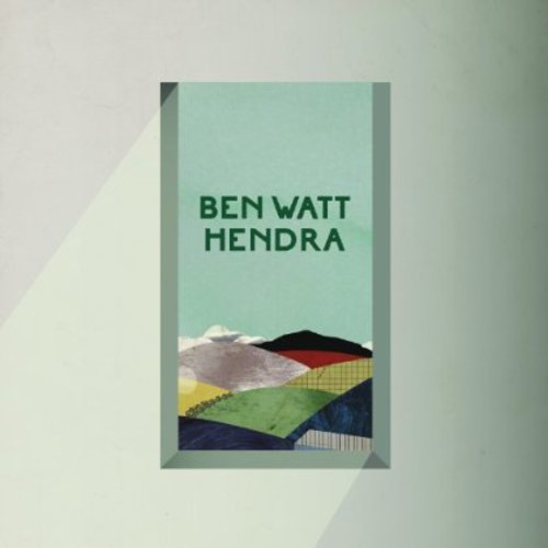 Ben Watt - Hendra [Deluxe]