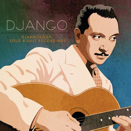 Django Reinhardt - Djangology: Solo And Duet Recordings [Digipak]
