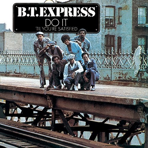 BT Express - Do It (Til You're Satisfied) + 2 (Jpn)