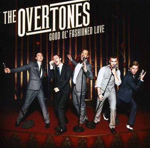Overtones - Good Ol' Fashioned Love [Import]