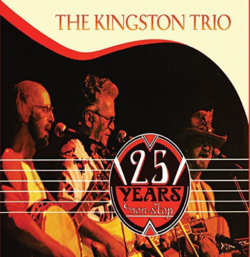 Kingston Trio - 25 Years Nonstop
