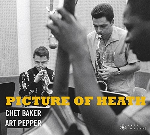 Chet Baker, Art Pepper & Phil Urso - Picture Of Heath (Bonus Tracks) [Deluxe] [Remastered] [Digipak]