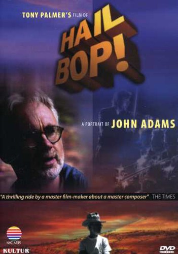 Hail Bop: A Portrait of John Adams