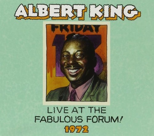 Albert King - Live Fabulous Forum 1972
