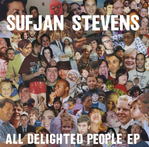 Sufjan Stevens - All Delighted People