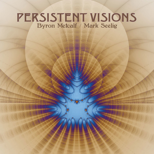 Byron Metcalf - Persistent Visions [Limited Edition] [Digipak]