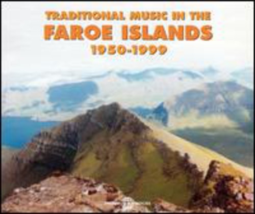 Traditional Music in the Faroe Islands 1950-99