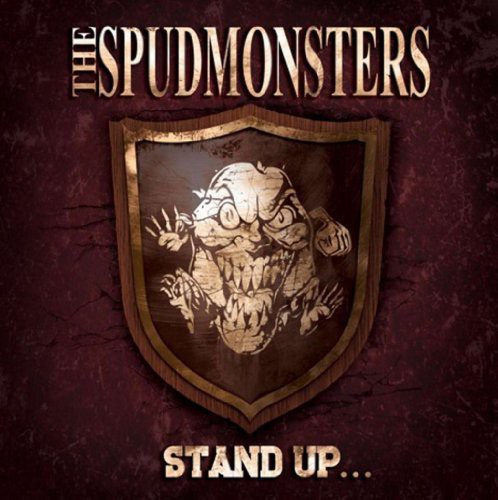 Spudmonsters - Stand Up...
