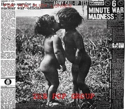 The Pop Group - For How Much Longer Do We Tolerate Mass Murder [Vinyl]