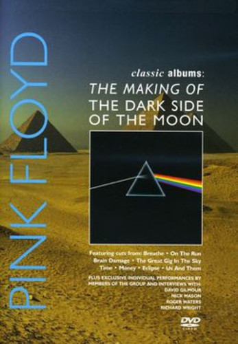 Pink Floyd - Classic Albums: Pink Floyd: The Dark Side of the Moon