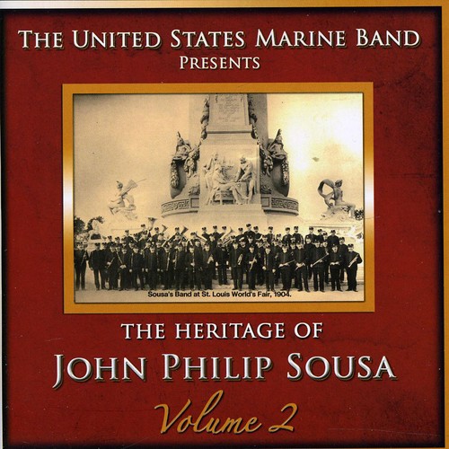 Heritage of John Philip Sousa, Vol. 2