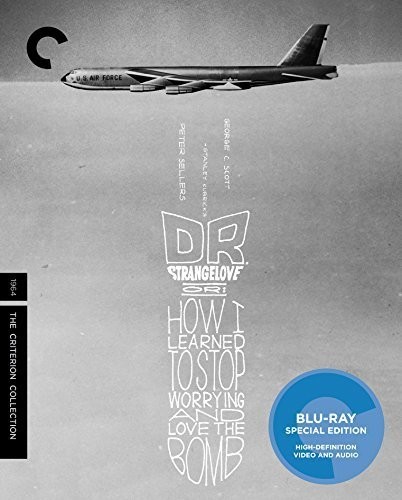 Criterion Collection - Dr. Strangelove, Or: How I Learned to Stop Worrying and Love the Bomb (Criterion Collection)