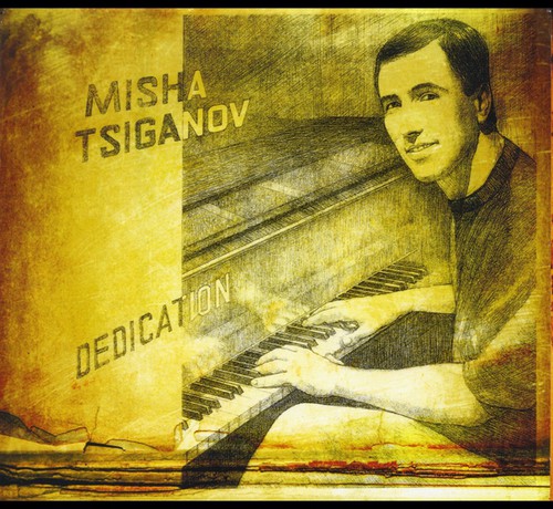 Misha Tsiganov - Dedication