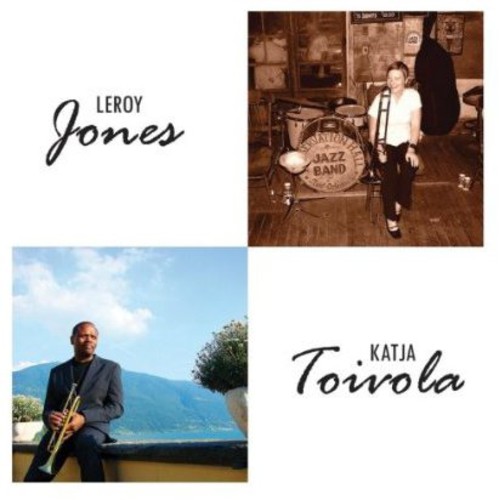 Leroy Jones - Jones, Leroy : Leroy Jones & Katja Toivola