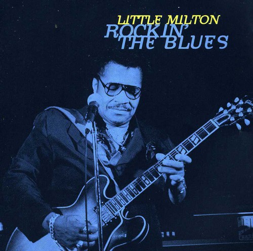 Little Milton - Rockin the Blues