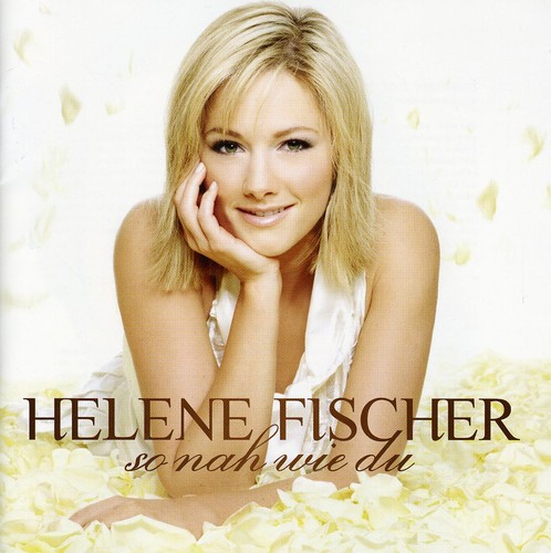 Helene Fischer - So Nah Wie Du [Import]