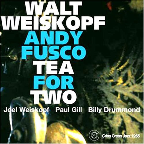Walt Weiskopf - Tea For Two [Import]