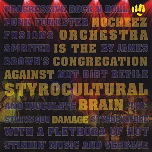 Nocheez Orchestra Is The Congregation Against Styrocultural BrainDamage (Live)