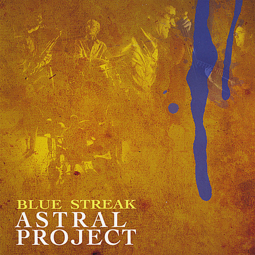 Astral Project - Blue Streak
