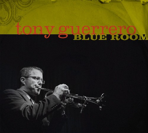 Tony Guerrero - Blue Room