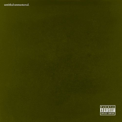 untitled unmastered. [Explicit Content]