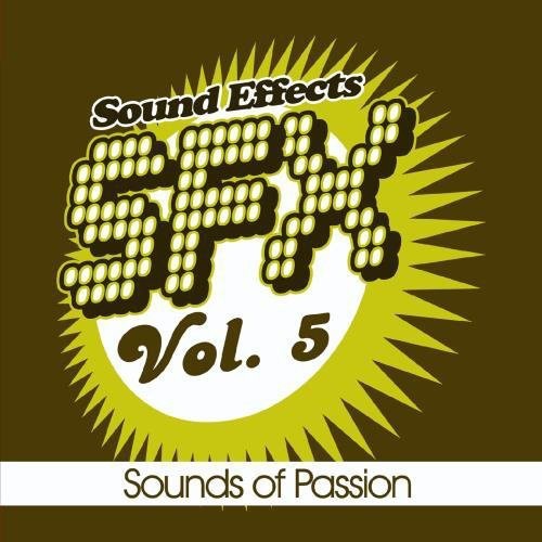 SFX, Vol. 5 - Sounds of Passion