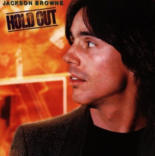 Jackson Browne - Hold Out [Import]