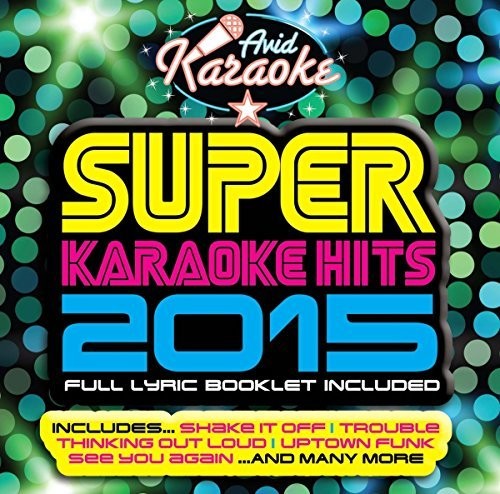 Super Karaoke Hits 2015 /  Various