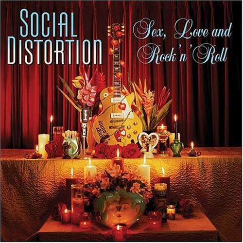 Social Distortion - Sex Love & Rock N Roll