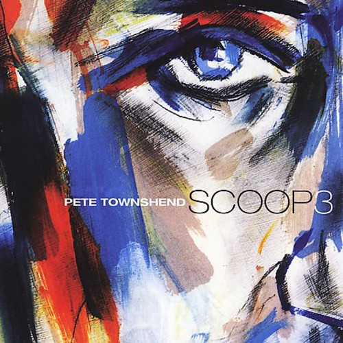 Pete Townshend - Scoop 3 [Box Set]