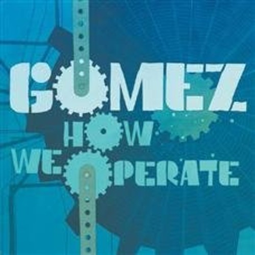 Gomez - How We Operate