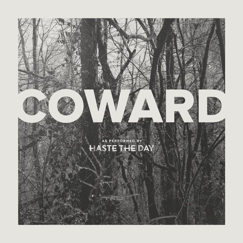 Haste The Day - Coward