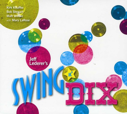 Jeff Lederer - Swing N Dix
