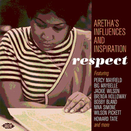 Respect: Aretha's Influences and Inspiration [Import]