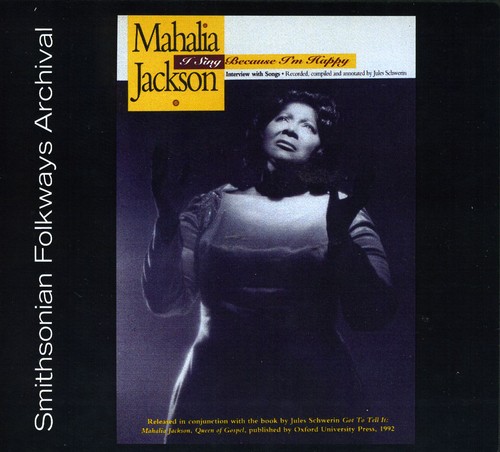 Mahalia Jackson - I Sing Because I'm Happy