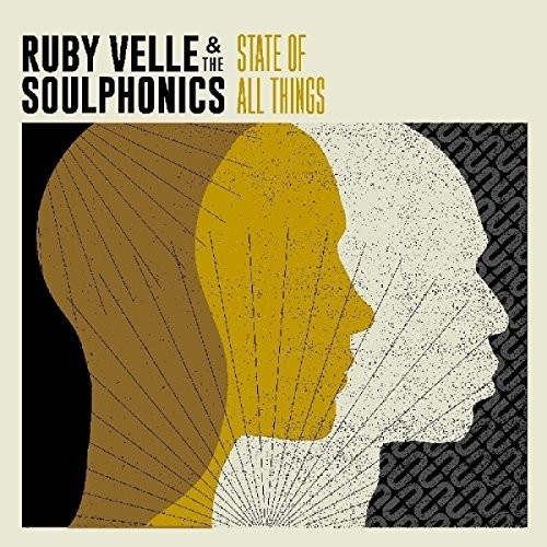 Ruby Velle & The Soulphonics - State Of All Things [LP]