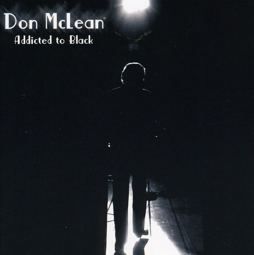 Don Mclean - Addicted to Black