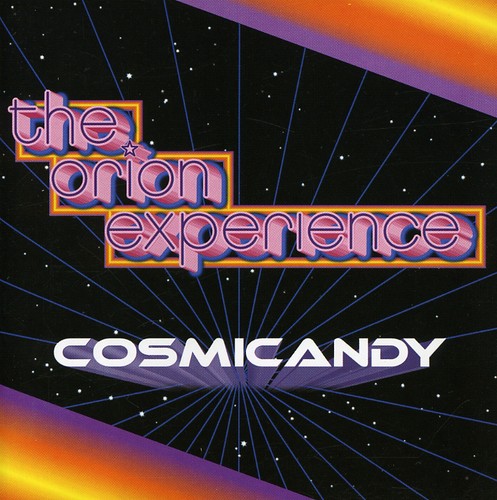 The Orion Experience - CosmiCandy