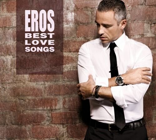 Eros Ramazzotti - Eros Best Love Songs [Import]